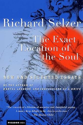 Beispielbild fr The Exact Location of the Soul : New and Selected Essays zum Verkauf von Better World Books