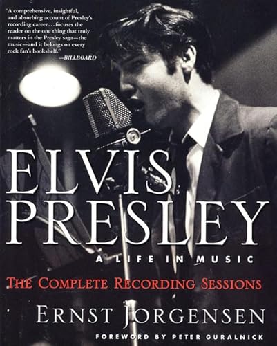 Stock image for Elvis Presley: A Life in Music--The Complete Recording Sessions for sale by Book Alley