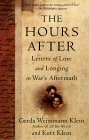 Imagen de archivo de The Hours After: Letters of Love and Longing in War's Aftermath a la venta por BooksRun