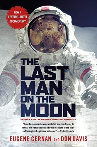 Stock image for The Last Man on the Moon: Astronaut Eugene Cernan and America's Race in Space for sale by ThriftBooks-Dallas