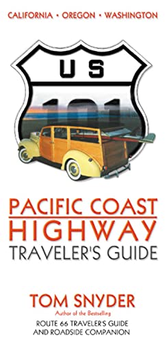 Pacific Coast Highway: Traveler's Guide (Photographic Tour) - Tom Snyder