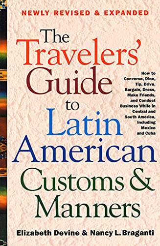 Stock image for The Travelers' Guide to Latin American Customs and Manners for sale by SecondSale