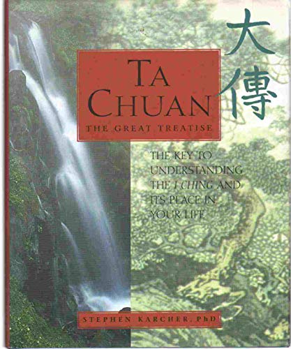 Beispielbild fr TA CHUAN THE GREAT TREATISE; THE KEY TO UNDERSTANDING THE I CHING zum Verkauf von Artis Books & Antiques