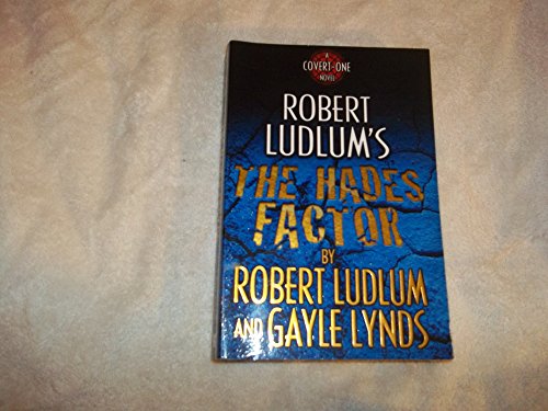 9780312264376: Robert Ludlum's the Hades Factor (Covert-one)