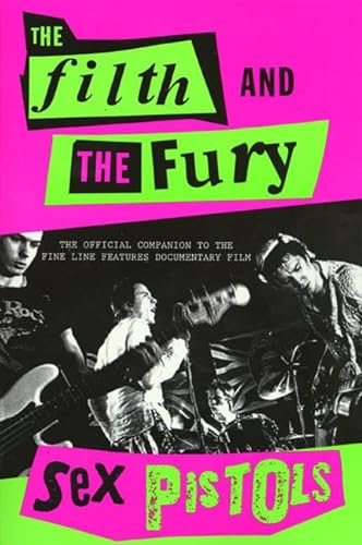 Imagen de archivo de The Filth and the Fury: The Voices of the Sex Pistols a la venta por Zoom Books Company