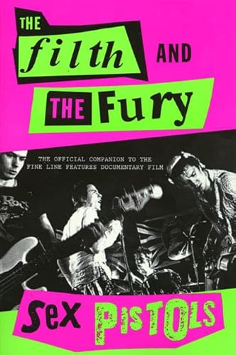 Stock image for The Filth and the Fury: The Voices of the Sex Pistols for sale by Books of the Smoky Mountains