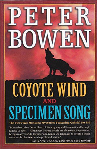 Beispielbild fr Coyote Wind and Specimen Song: The First Two Montana Mysteries Featuring Gabriel Du Pre zum Verkauf von BooksRun