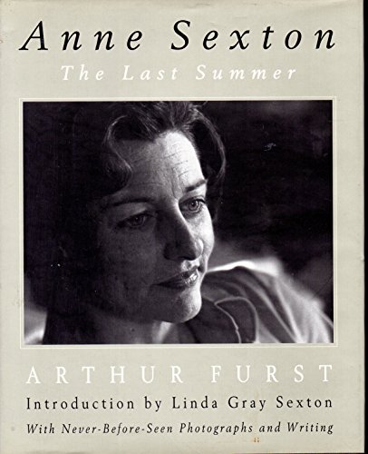 Anne Sexton: The Last Summer