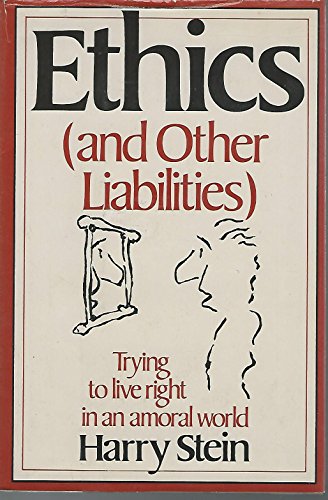 Stock image for Ethics and Other Liabilities for sale by Better World Books
