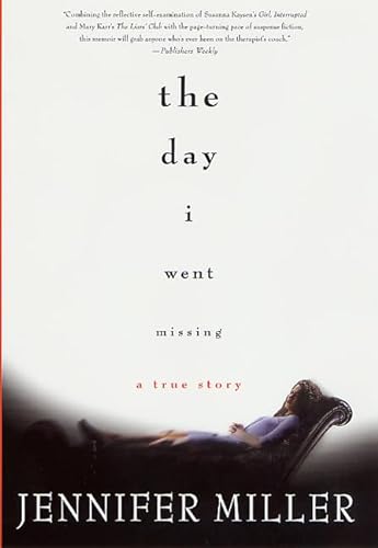 The Day I Went Missing: A True Story (9780312265717) by Miller, Jennifer