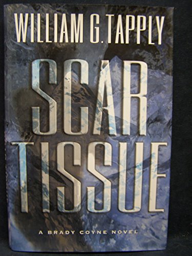9780312266790: Scar Tissue: A Brady Coyne Novel (Brady Coyne Mysteries)