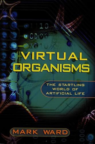Stock image for Virtual Organisms: The Startling World of Artificial Life for sale by DENNIS GALLEMORE