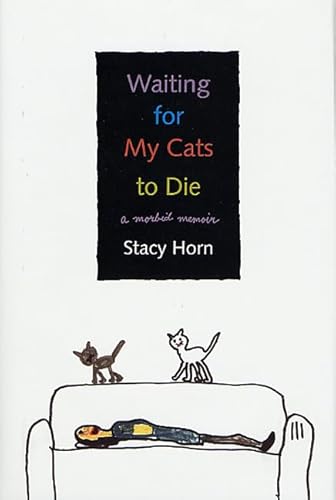 Beispielbild fr Waiting for My Cats to Die : A Memoir zum Verkauf von Better World Books