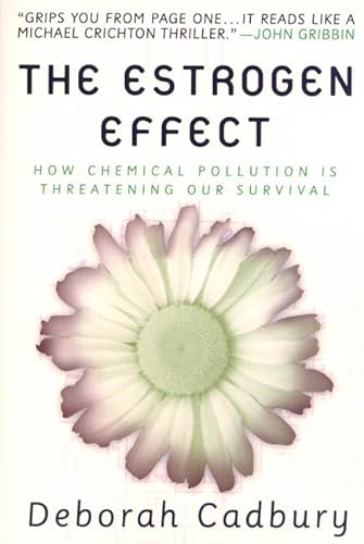 Stock image for The Estrogen Effect: How Chemical Pollution Is Threatening Our Survival for sale by ThriftBooks-Atlanta