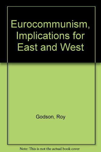 Beispielbild fr Eurocommunism, Implications for East and West zum Verkauf von Ergodebooks