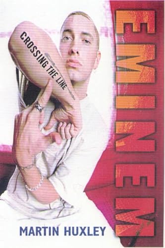 Beispielbild fr Eminem : Crossing the Line zum Verkauf von Better World Books