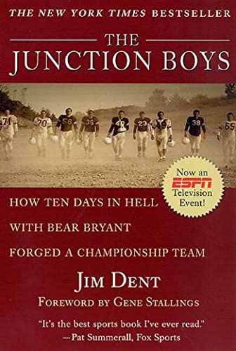 Beispielbild fr The Junction Boys: How Ten Days in Hell with Bear Bryant Forged a Championship Team zum Verkauf von SecondSale