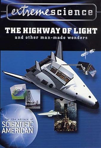 Extreme Science: The Highway of Light and Other Man-Made Wonders (9780312268206) by Jedicke, Peter; Scientific American