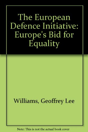 9780312269326: The European Defence Initiative: Europe's Bid for Equality