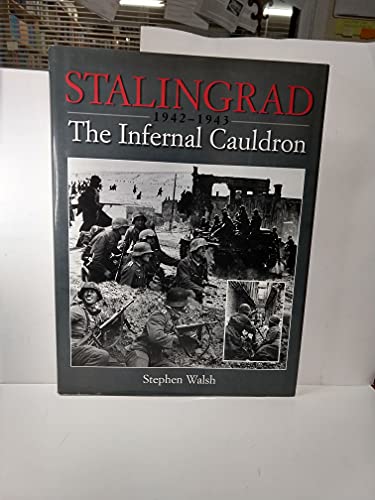 Beispielbild fr Stalingrad : The Infernal Cauldron, 1942-1943 zum Verkauf von Better World Books: West