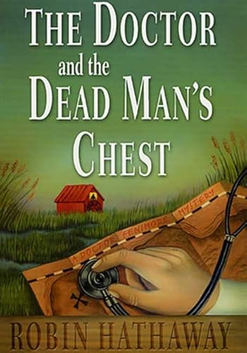 Stock image for The Doctor and the Dead Man's Chest ***SIGNED*** for sale by William Ross, Jr.