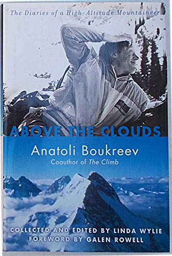 Stock image for Above the Clouds: The Diaries of a High-Altitude Mountaineer for sale by Decluttr