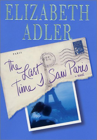 The Last Time I Saw Paris (9780312269821) by Adler, Elizabeth