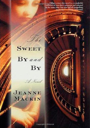 Beispielbild fr The Sweet By and By zum Verkauf von Better World Books