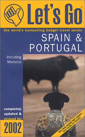 9780312270599: Lets Go Spain & Portugal 2002: Including Morocco (Let's Go. Spain and Portugal)