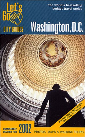 Let's Go 2002: Washington D.C. (9780312270674) by Let's Go Inc.