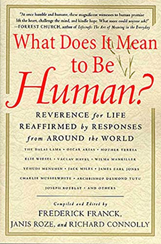 Imagen de archivo de What Does It Mean to Be Human? : Reverence for Life Reaffirmed by Responses from Around the World a la venta por Better World Books: West