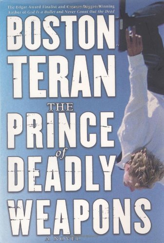 Stock image for The Prince of Deadly Weapons: A Novel for sale by Reliant Bookstore