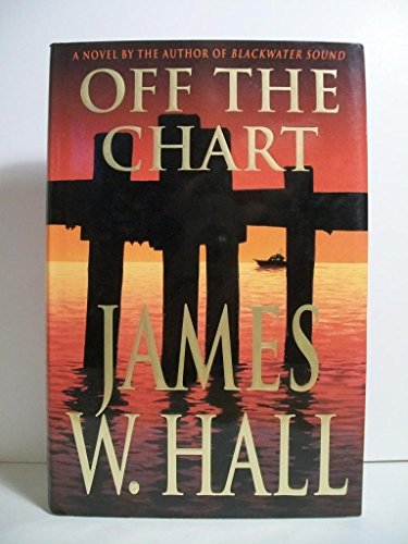 9780312271787: Off the Chart (Hall, James W.)