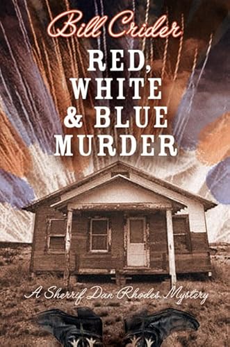 Stock image for Red, White, and Blue Murder (Sheriff Dan Rhodes Mysteries, No. 12) for sale by Wonder Book