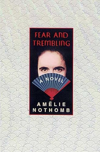 Imagen de archivo de Fear and Trembling: A Novel a la venta por Once Upon A Time Books