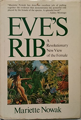 Stock image for Eve's rib: A Revolutionary New View of Female Sex Roles for sale by Wonder Book