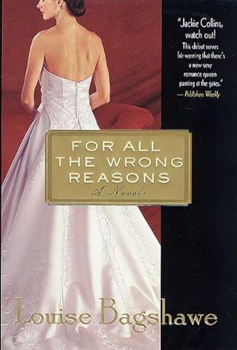 Stock image for For All the Wrong Reasons for sale by Better World Books: West