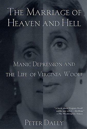Imagen de archivo de The Marriage of Heaven and Hell: Manic Depression and the Live of Virginia Woolf a la venta por gearbooks