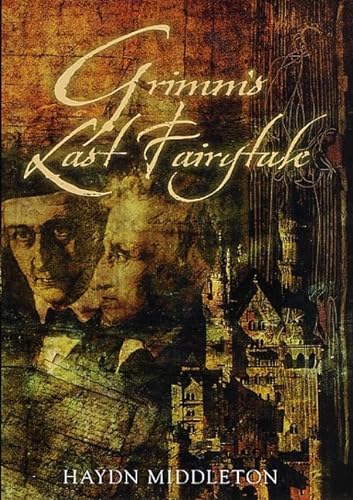 Beispielbild fr Grimm's Last Fairytale : A Novel zum Verkauf von Better World Books