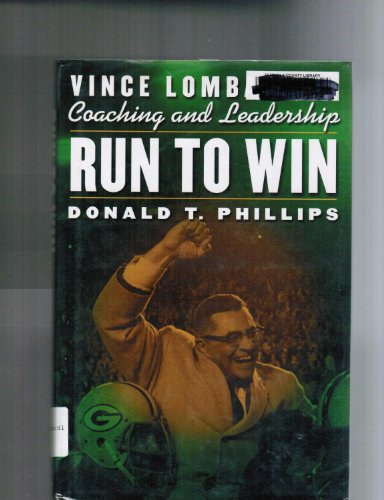 Beispielbild fr Run to Win : Vince Lombardi on Coaching and Leadership zum Verkauf von Better World Books
