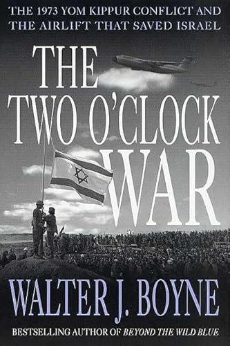 Beispielbild fr The Two O'Clock War: The 1973 Yom Kippur Conflict and the Airlift That Saved Israel zum Verkauf von ThriftBooks-Atlanta