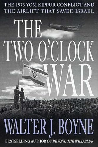 Imagen de archivo de The Two O'Clock War: The 1973 Yom Kippur Conflict and the Airlift That Saved Israel a la venta por ThriftBooks-Atlanta