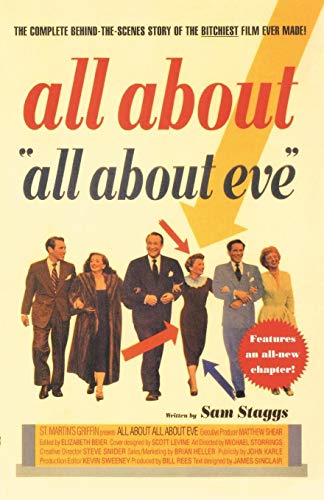 Beispielbild fr All about All about Eve : The Complete Behind-the-Scenes Story of the Bitchiest Film Ever Made! zum Verkauf von Better World Books