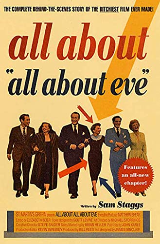 Stock image for All about All about Eve : The Complete Behind-the-Scenes Story of the Bitchiest Film Ever Made! for sale by Better World Books