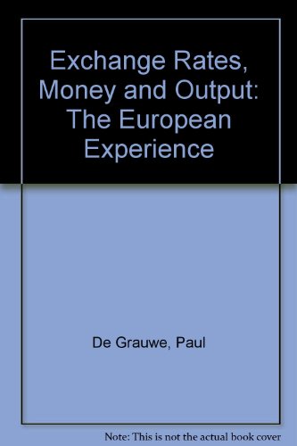 Imagen de archivo de Exchange Rates, Money and Output: The European Experience a la venta por Wonder Book