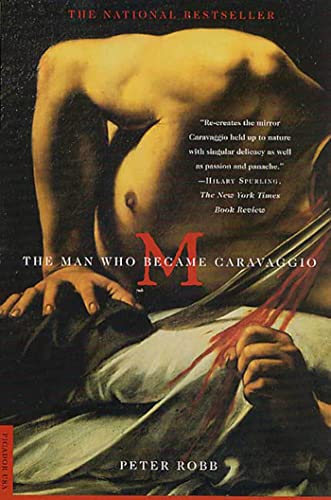 9780312274740: M : The Man Who Became Caravaggio