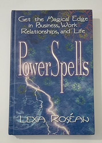 Stock image for Powerspells: Get the Magical Edge in Business, Work Relationships, and Life for sale by ThriftBooks-Dallas