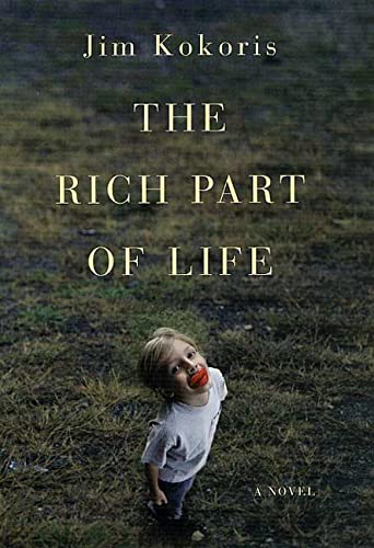 Beispielbild fr The Rich Part of Life: A Novel zum Verkauf von Wonder Book