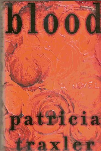 Blood. A Novel