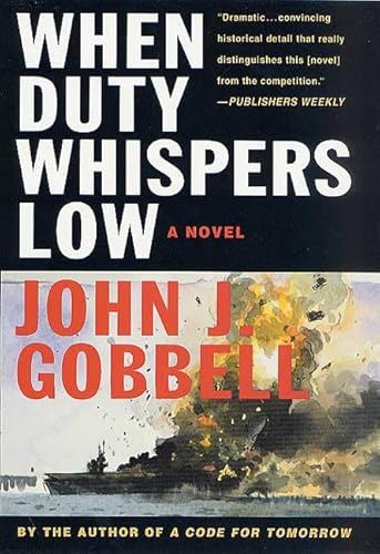 Beispielbild fr When Duty Whispers Low zum Verkauf von Better World Books